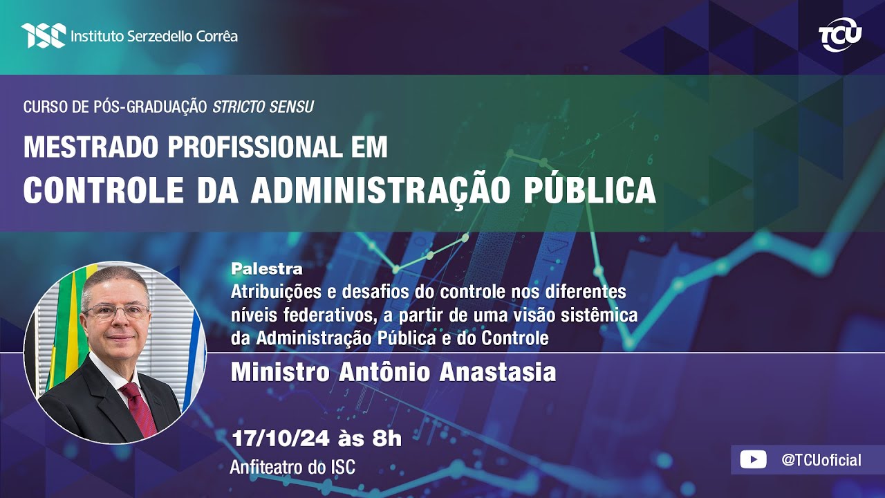 Palestra – Atribuições e desafios do controle nos diferentes níveis federativos - Ministro Anastasia