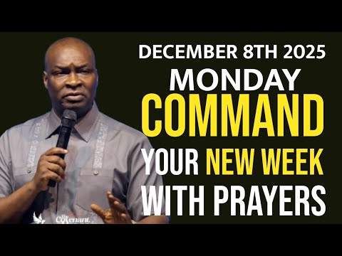 MONDAY 8TH DECEMBER, 2025]SPEAK INTO YOUR MONDAY BEFORE THE ENEMY DOES - APOSTLE JOSHUA SELMAN