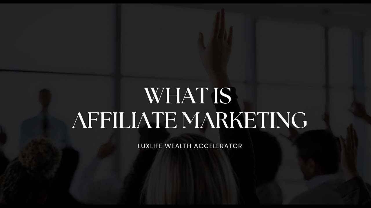 What Is Affiliate Marketing