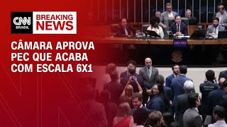 Vídeo: Câmara aprova PEC que acaba com escala 6x1; texto vai ao Senado | CNN BRASIL