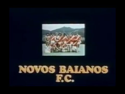 "Novos Baianos Futebol Clube" - dir.: Solano Ribeiro 1973