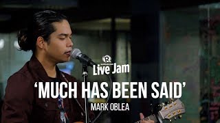 &#39;Much Has Been Said&#39; –  Mark Oblea