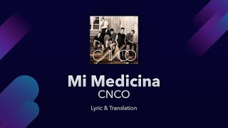 CNCO - Mi Medicina Lyrics English and Spanish - Translation &amp; Subtitles