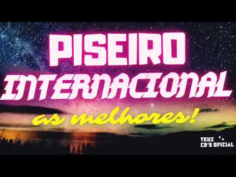 PISEIRO INTERNACIONAL 2022! AS MELHORES PRA OUVIR NO PAREDÃO!