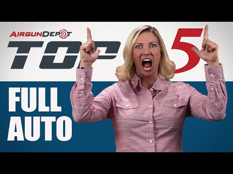Top 5: Full Auto Airguns