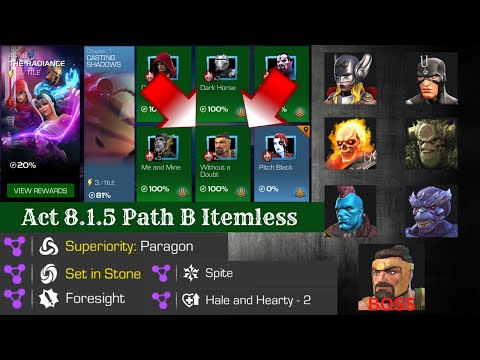 Act 8.1.5 Path B (Foresight/ Spite)     l     Act 8 200% Itemless