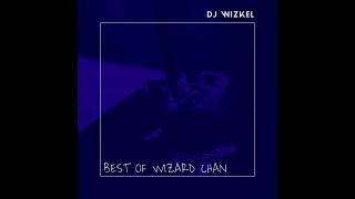 Download lagu BEST OF WIZARD CHAN (Dj Mix) mp3