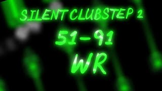 [IMPOSSIBLE] SILENT CLUBSTEP II 51-91% + SHIP PART VERIFIED