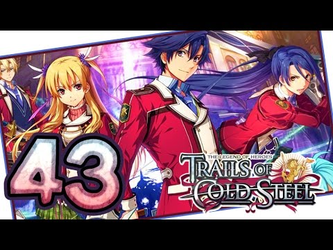 The Legend of Heroes: Trails of Cold Steel Walkthrough Part 43 (PS3, Vita) | English | No Commentary