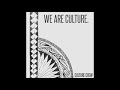 WE ARE CULTURE. - Culture Crew (Official Audio)