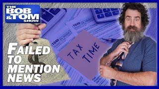 News We Failed To Mention with Jeff Oskay - The Tax Day Edition