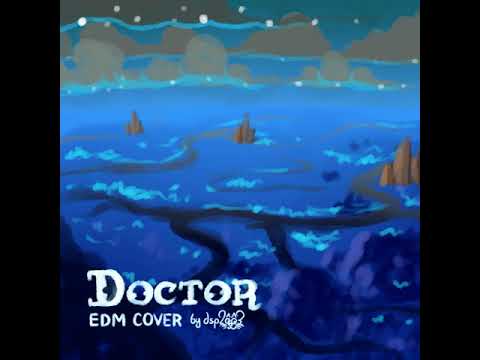[Homestuck] dsp2oo3 - Doctor (EDM Extended)