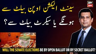 Will the Senate elections be by open ballot or by secret ballot?