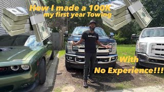 How I Made 100K my first year Towing!!!