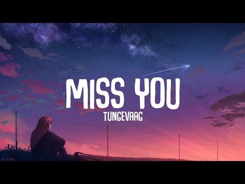 Tungevaag, Sick Individuals & Marf - Miss You [Lyrics]