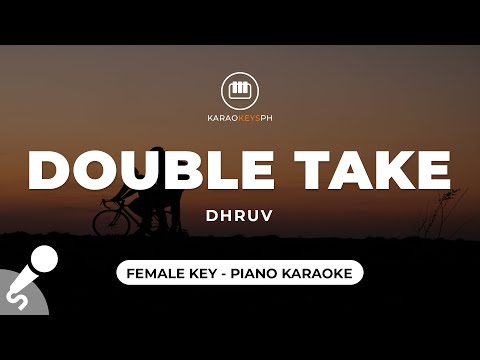 Double Take - dhruv (Female Key - Piano Karaoke)