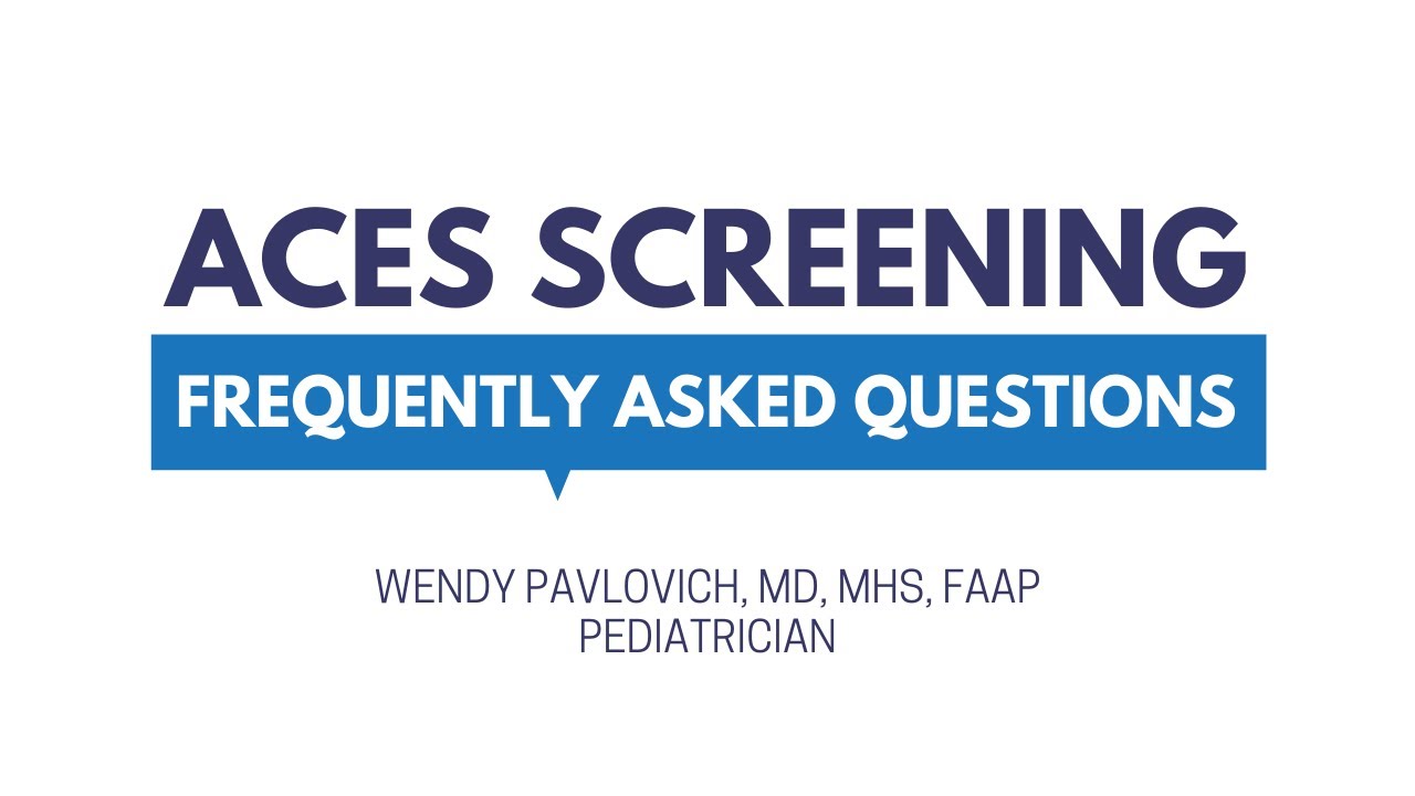 ACEs Screening FAQ