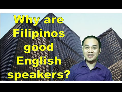 Why are Filipinos Good English Speakers?