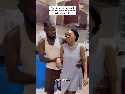 First time my husband is helping me to cook when am sick