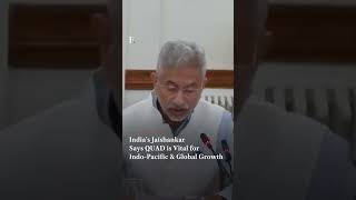 India’s Jaishankar Says QUAD is Vital for Indo-Pacific & Global Growth