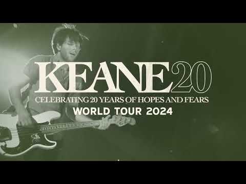 KEANE20 - Celebrating 20 Years of Hopes and Fears © Keane
