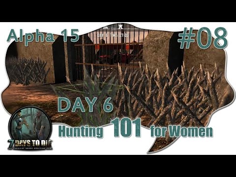 7 DAYS TO DIE Alpha 15 #008 ★ Ressourcen ohne Ende ★ Let's Play Gameplay Deutsch German