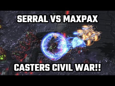SERRAL VS MAXPAX! - Casters Civil War (RotterdaM vs CatZ) [StarCraft 2]