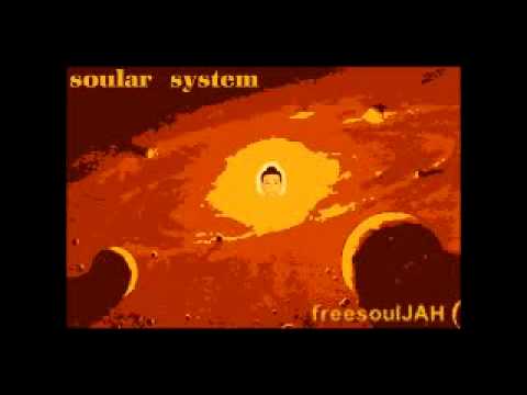 Soular System by freesoulJAH