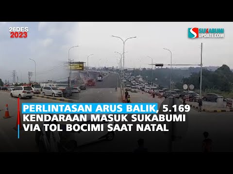 Perlintasan Arus Balik, 5.169 Kendaraan Masuk Sukabumi via Tol Bocimi saat Natal
