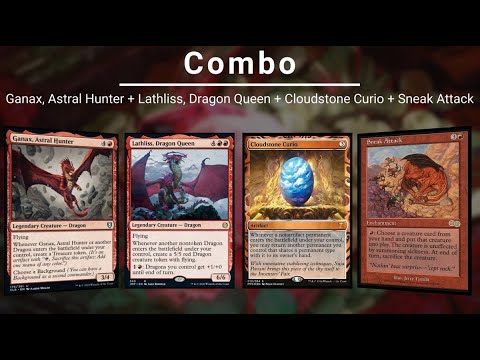 EDH COMBO: Ganax, Astral Hunter | Lathliss, Dragon Queen | Cloudstone Curio | Sneak Attack