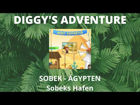 DIGGYS ADVENTURE | Sobeks Hafen | Sobek | Sobek’s Harbour