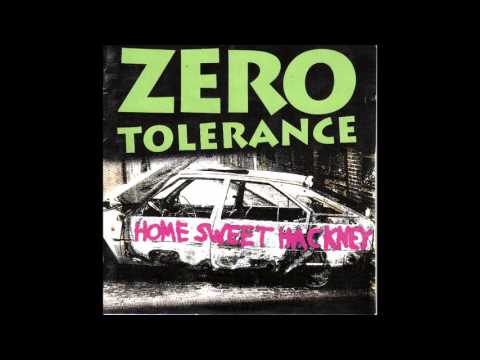 Zero Tolerance - Home sweet hackney - Full Album (1999) - Oi! PUNK 100%