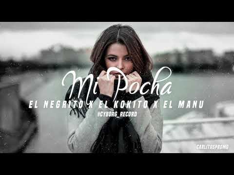 El Negrito X El Kokito X El Manu Manu - "Mi Pocha" (Audio Oficial)
