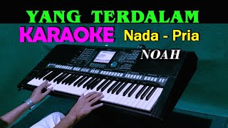 Download lagu YANG TERDALAM - Noah | KARAOKE Nada Pria (Bes = DO) mp3 Download lagu YANG TERDALAM - Noah | KARAOKE Nada Pria (Bes = DO) mp3
