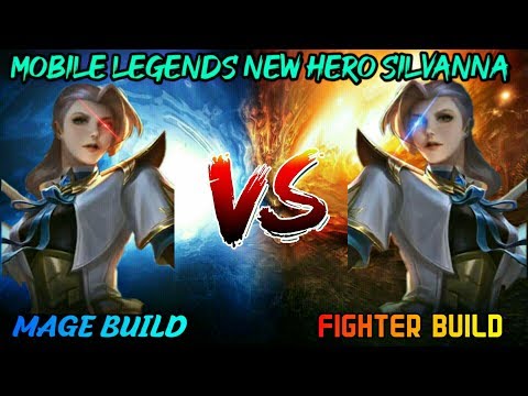 MOBILE LEGENDS NEW HERO SILVANNA MAGICAL BUILD VS FIGHTER BUILD • MOBILE LEGENDS MAGE VS FIGHTER