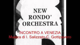 Incontro a Venezia (New Rondò Orchestra)