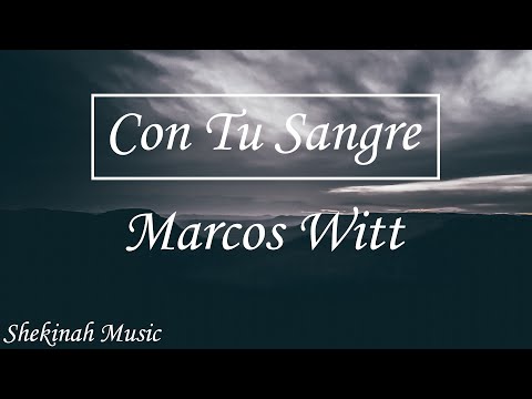 Con Tu Sangre  |  Marcos Witt