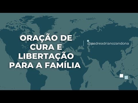 Prayer for the liberation of the family | Father Adriano Zandoná
