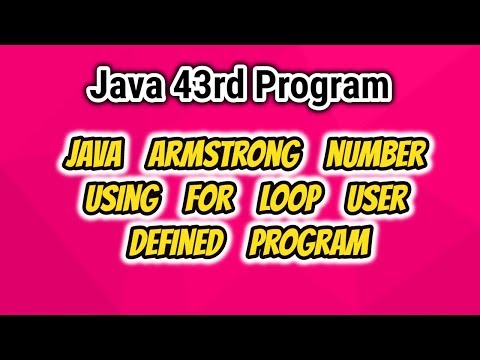 Java 43rd Programjava Armstrong Number Using For Loop User Defined Program