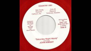 John Knight - Saturday Night World