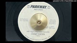 Chubby Checker - Hey You! Little Boo-Ga-Loo (Parkway) 1966