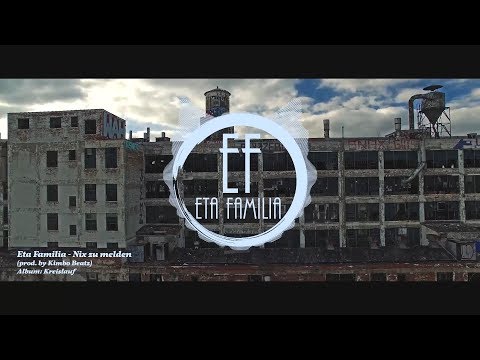 Eta Familia - Nix zu melden (prod. by Kimbo Beatz)