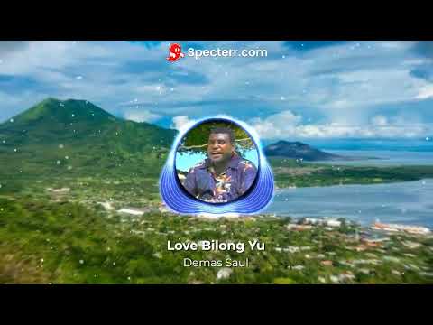 Demas Saul   Love Bilong Yu (PNG Oldies)