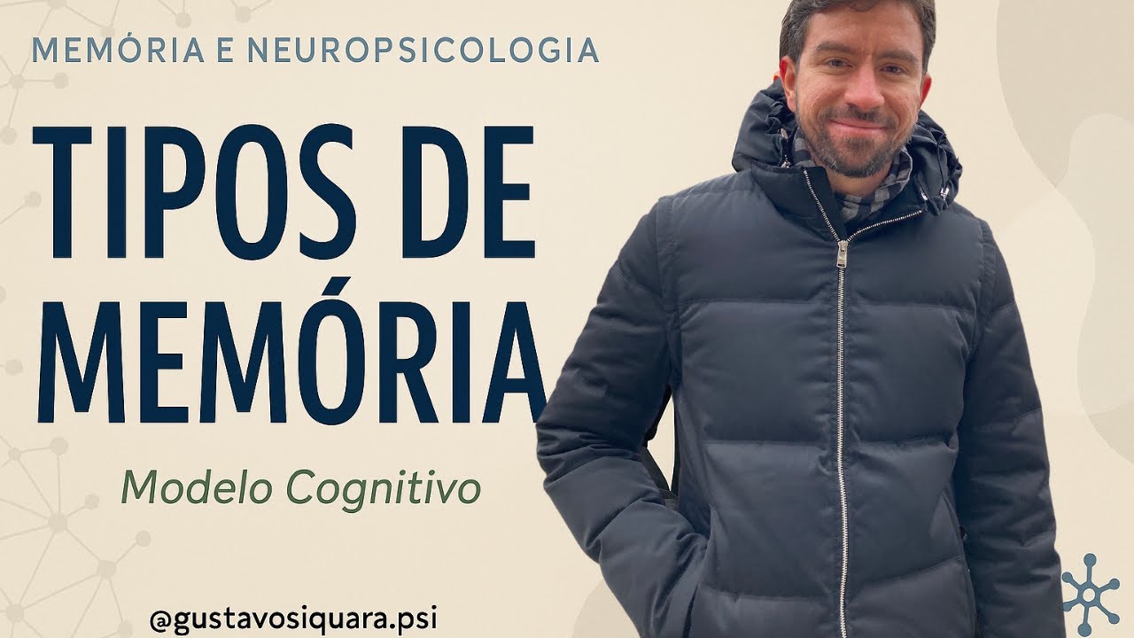 Tipos de Memória - Memória e Neuropsicologia - Aula 2 #memória #neuropsicologia