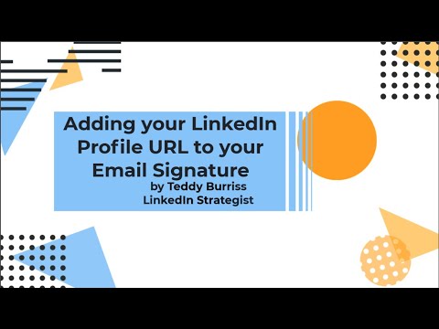 How to add your LinkedIn Profile URL to your Email ... - YouTube