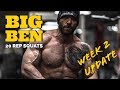 BIG BEN: 20 REP SQUATS & PHYSIQUE UPDATE