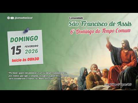 6º Domingo do Tempo Comum  (15/02/2026)
