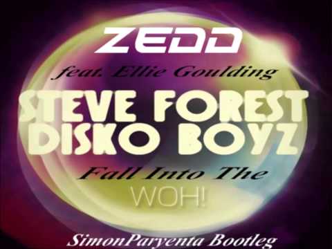 (Steve Forest & Disko Boyz & Zedd feat Ellie Goulding - Fall Into The Woh  (SimonParyenta Bootleg )