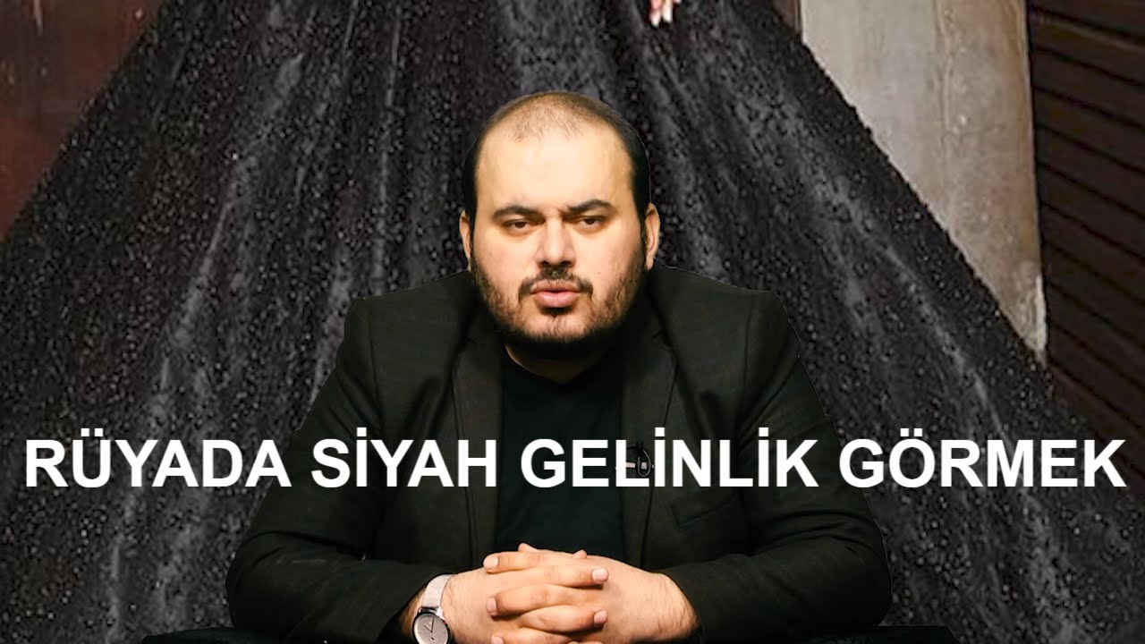 RÜYADA SİYAH GELİNLİK GİYMEK (Rüya tabirleri, Rüya yorumu, Rüya tabiri)