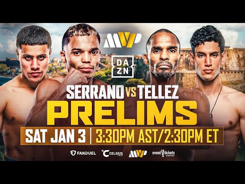 SERRANO VS TELLEZ - HAN VS HOLM | PRELIMS